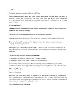 Module 3
Theoretical Foundations of Culture, Society and Politics
Humans seek explanations about why things happen. Each pers