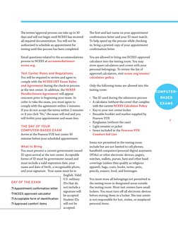 COMPUTER-
BASED
EXAMS
7
The review/approval process can take up to 30
days and will not begin until NCEES has received
a