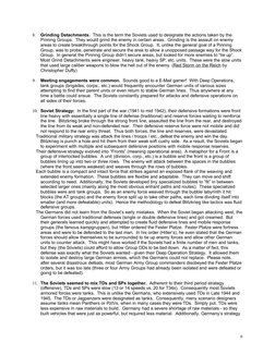8.
Grinding Detachments. This is the term the Soviets used to designate the actions taken by the
Pinning Groups. They woul