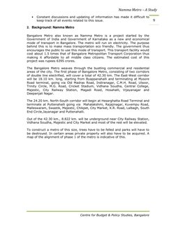 Namma Metro – A Study
Centre for Budget & Policy Studies, Bangalore
9
•
Constant discussions and updating of informat