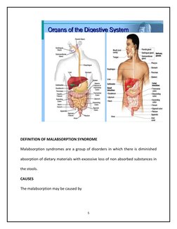 5
DEFINITION OF MALABSORPTION SYNDROME
Malabsorption syndromes are a group of disorders in which there is diminis