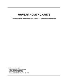 MNREAD ACUITY CHARTS
Continuous-text reading-acuity charts for normal and low vision
Distributed exclusively by
Lighthouse Lo
