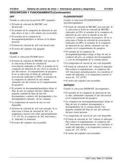 412-00-8
412-00-8
Sistema de control de clima — Informaci´on general y diagn´ostico
DESCRIPCI ´ON Y FUNCIONAMIENTO (Continuac