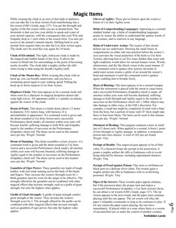 Magic Items
Forbidden Lands
Page6
While wearing the cloak in an area of dim light or darkness,
you can take the Use Item