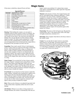 Magic Items
Forbidden Lands
Page9
If the armor or shield has a Special Powers roll here:
Special Powers
Roll d66*
Spe