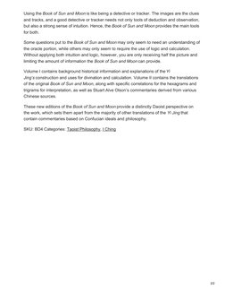 Using the Book of Sun and Moon is like being a detective or tracker. The images are the clues
and tracks, and a good detectiv