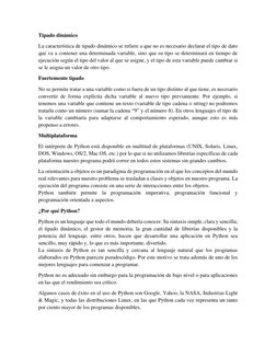 Tipado dinámico
La característica de tipado dinámico se refiere a que no es necesario declarar el tipo de dato
que va a con