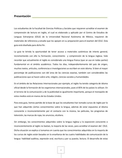 4
Presentación
Los estudiantes de la Facultad de Ciencias Políticas y Sociales que requieren acreditar el examen de
co