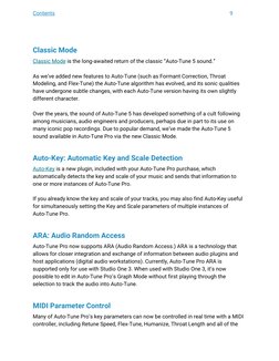 Contents
9
Classic Mode
Classic Mode is the long-awaited return of the classic “Auto-Tune 5 sound.”
As we’ve added