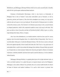 Barbadensis), and Malunggay (Moringa Oleifera) which can be easily sourced locally is feasible,
and will it be a good organic