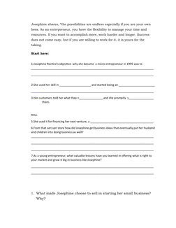 Josephine shares, “the possibilities are endless especially if you are your own
boss. As an entrepreneur, you have the flexi