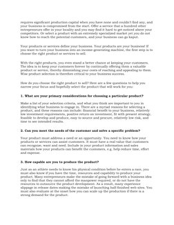 requires significant production capital when you have none and couldn’t find any, and
your business is compromised from the s