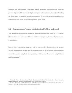 Functions and Mathematical Projections.
Depth perception is defined as the ability to
perceive objects in 3D. In order for dep