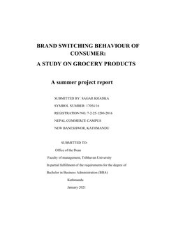 BRAND SWITCHING BEHAVIOUR OF
CONSUMER:
A STUDY ON GROCERY PRODUCTS
A summer