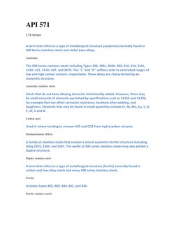API 571
176
terms
A
term
that
refers
to
a
type
of
metallurgical
structure
(austeni