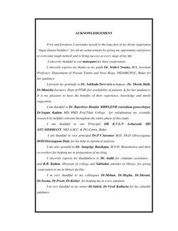 ACKNOWLEDGEMENT
First and foremost, I surrender myself to the lotus feet of my divine inspiration
“Jagat Janani Godde