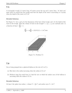 Math 102 Problems
Chapter 7
7.5
A rectangular trough is 2 meter long, 0.5 meter across the top and 1 meter deep. At what rate