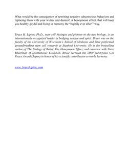 What would be the consequence of rewriting negative subconscious behaviors and
replacing them with your wishes and desires? A