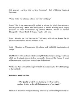 Gift Yourself - A New Life! A New Beginning! - Full of Holistic Health &
Happiness
“Prana- Vritti: The Ultimate solution for