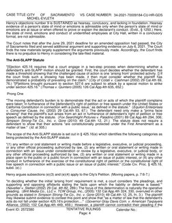 CASE NUMBER:
CASE TITLE:CITY
OF
SACRAMENTO
VS.
MICHEL-EVLETH
34-2021-70009184-CU-HR-GDS
Henry's objections number 9 is SUST