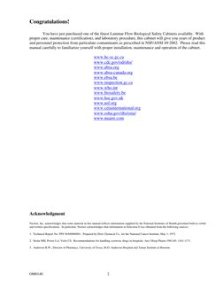 OM0140
2
Congratulations!
You have just purchased one of the finest Laminar Flow Biological Safety Cabinets available.