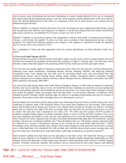 such as anxiety, pain, inflammation and sub acute
•rheumatism or sciatica. Healthy physical life he saw as a perpetu