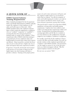 OSHA General Industry Training Requirements
13
A QUICK LOOK AT …
OSHA General Industry
Training Requirements
Many standards