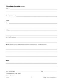 Chapter 1 - Orientation
WALC 5
10
Copyright © 2003 LinguiSystems, Inc.
Client Questionnaire, continued
Hobbies ______________