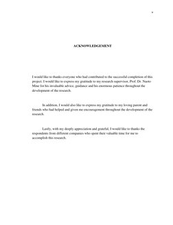 v
ACKNOWLEDGEMENT
I would like to thanks everyone who had contributed to the successful completion of this
p