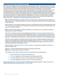 3
First Time Filers Quick Reference Guide
Submit Form 4419, Application for Filing Information Returns Electronically (FIR
