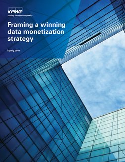 Framing a winning
data monetization
strategy
kpmg.comKPMG:
Cutting through complexity:
Framing a winning data monetization
