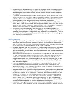3.
In many countries, vending machines are used to sell soft drinks, candy, and many other items.
In the United States, ther