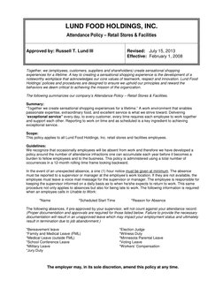 The employer may, in its sole discretion, amend this policy at any time.
LUND FOOD HOLDINGS, INC.
Attendance Policy – R