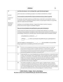 STIPO-R
10
4.
Los fines de semana, o en su tiempo libre, ¿qué intereses persigue?
¿Está involucrado en actividades que implic
