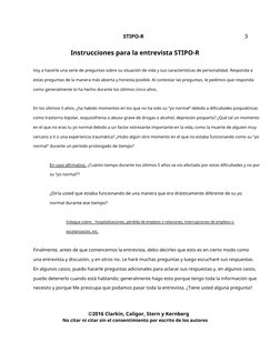 STIPO-R
3
Instrucciones para la entrevista STIPO-R
Voy a hacerle una serie de preguntas sobre su situación de vida y sus cara