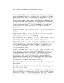 Anil – Donot worry Auntie, I shall be glad to do that.
Anil was delighted and very excited. His tension was over and he was