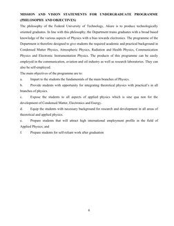 MISSION AND VISION STATEMENTS FOR UNDERGRADUATE PROGRAMME
(PHILOSOPHY AND OBJECTIVES)
The philosophy of the Federal Uni