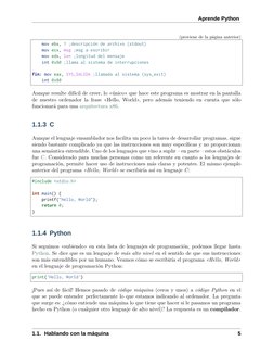 Aprende Python
(proviene de la página anterior)
mov ebx, 1 ;descripción de archivo (stdout)
mov ecx, msg ;msg a escribir
mov