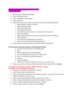 Receipts creation / receiving items into the system
(System Generated)
• Be in the role of Warehouse Manager
• Click on