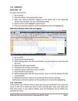 Maharishi University of Information Technology (MUIT), Noida
Page 7
1.14 EXERCISE 3
Select Cells – F8
To select cells A1 to E