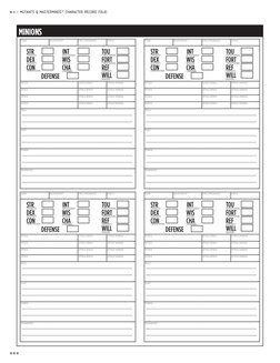 MUTANTS & MASTERMINDS™ CHARACTER RECORD FOLIO
MINIONS
NAME
RELATIONSHIP
FIRST APPEARANCE
STATUS
ATTACK
ATTACK BONUS
ATTACK D