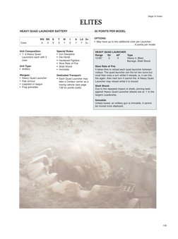 Siege of Vraks
135
ELITES
Unit Composition:
• 1- 4 Heavy Quad
Launchers each with 3
crew
Unit Type:
• Artillery
Wargear:
• He