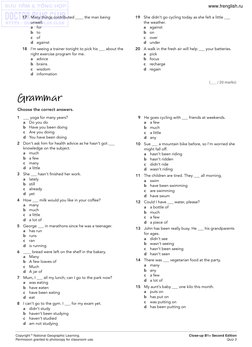 (___ / 20 marks)
Choose the correct answers.
Gramar
1 ___ yoga for many years?
a Do you do
b Have you been doing
c