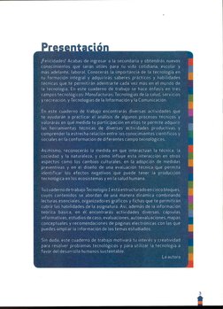 ¡Felicidades! Acabas de ingresar a la secundaria y obtendrás nuevos
conocimientos que serán útiles para tu vida cotidiana, es