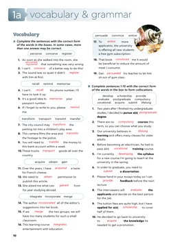 A Complete the sentences with the correct form
of the words in the boxes. In some cases, more
than one answer may be correc
