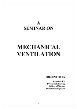 A
SEMINAR ON
MECHANICAL
VENTILATION
PRESENTED BY