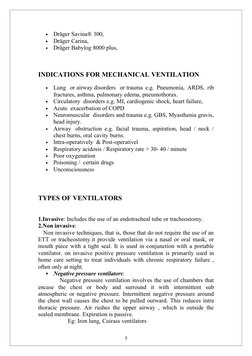 •
Dräger Savina® 300,
•
Dräger Carina,
•
Dräger Babylog 8000 plus,
INDICATIONS FOR MECHANICAL VENTILATION
•
Lung or airway