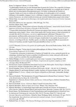 Rome "La Sapienza" (Rome, 17-19 mai 1990).
"La philosophie morale joue un rôle dominant dans la pensée de Cicéron. On a repro
