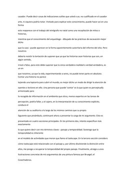 cazador. Puede decir cosas de indicaciones sutiles que usted o yo, no cualificado en el cazador
arte, ni siquiera podría not