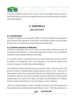 As internee on MCB the central focus of my study is in the overall banking operations in order to
mien detailed study to know